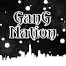 GanG Nation